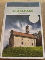 Silvia Götschi - Etzelpass - Kriminalroman ab Fr. 4.90!
