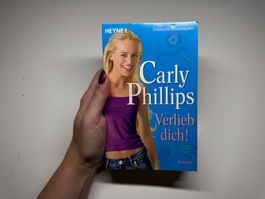 ROMAN: Carly Phillips, Verlieb dich!