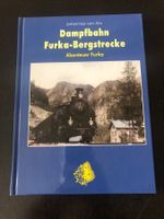 Buch Dampfbahn Furka-Bergstrecke Johannes von Arx gut