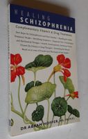 Healing SCHIZOPHRENIA Abram Hoffer Vitamin & Drug Treatments
