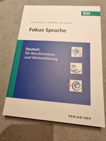 Fokus Sprache Deutschbuch für Berufsmatura BM