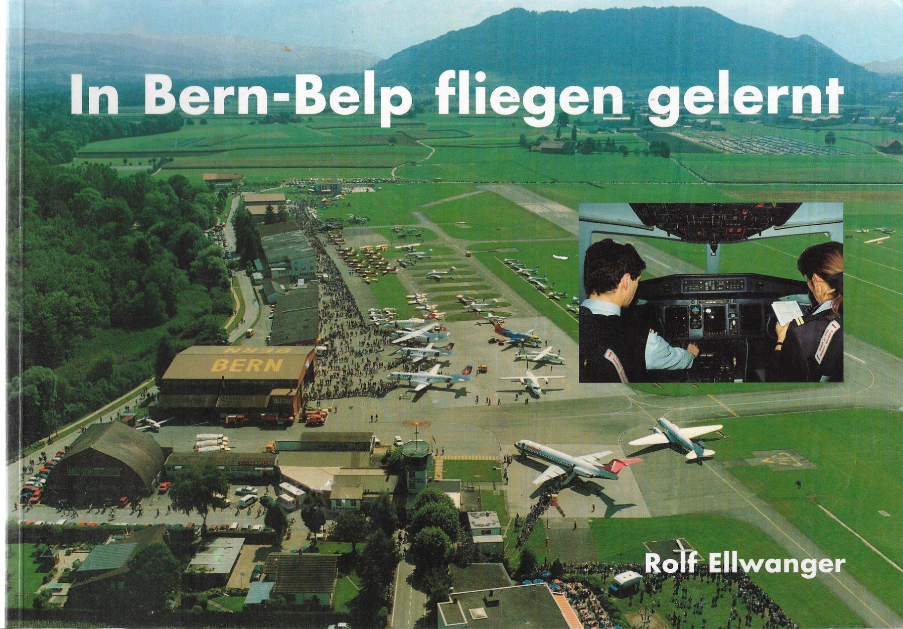 Libri: In Bern-Belp fliegen gelernt – Usato da Bern venduto da Grindelwaldaus