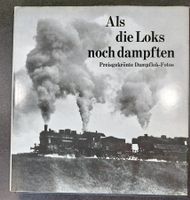 ALBA Verlag: Als die Loks noch dampften mit Dampfokfotos