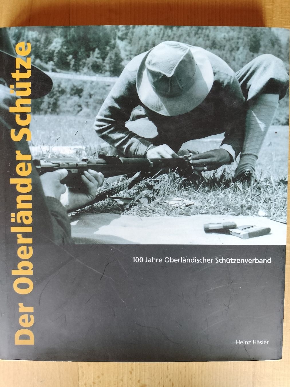 Bücher: Buch , Der Oberländer Schütze – Gebraucht aus Schwanden Sigrisw von Wibe81