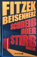 Fitzek/Beisenherz - Schreib oder stirb
