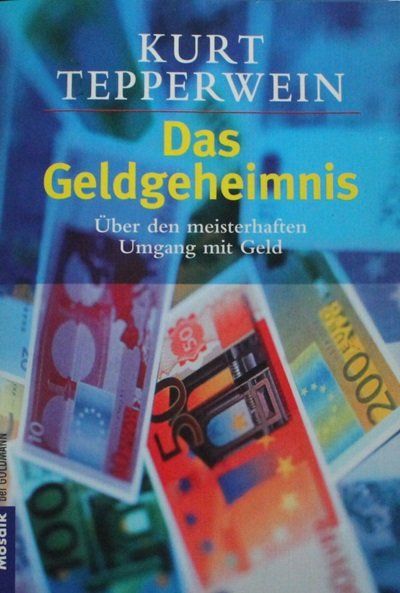 Libri: Das Geldgeheimnis - Kurt Tepperwein – Usato da Schlatt TG venduto da annesbuecher