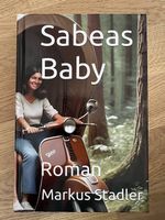 Sabeas Baby / Roman über Wanderhebamme