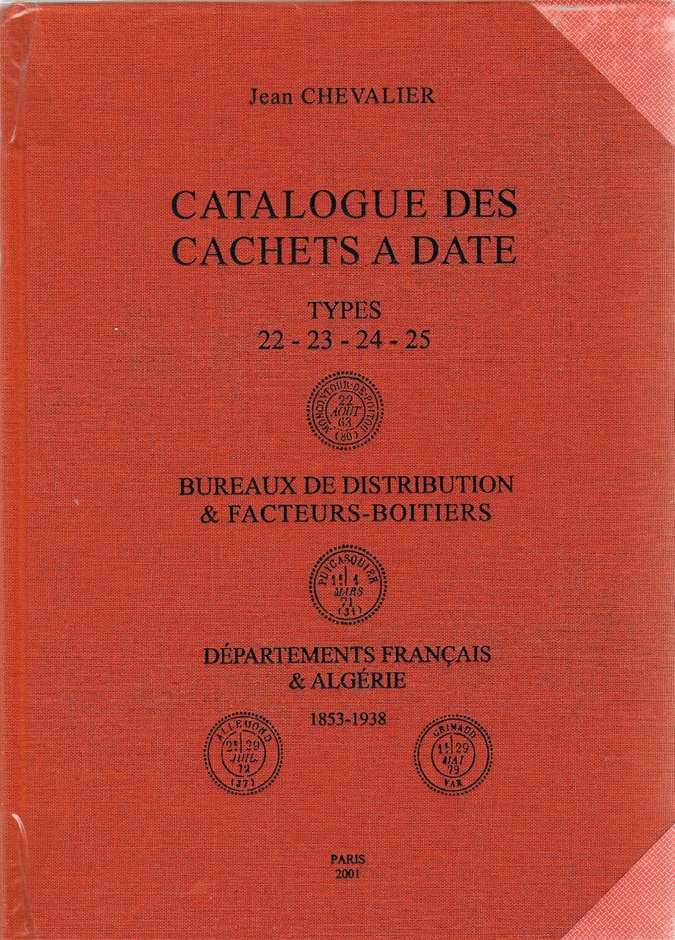 Bücher: Catalogue des Cachets à Date – Gebraucht aus Villars-Burquin von Rodjeurs 1