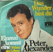 Vinyl-Single Peter Alexander - das Wunder bist du