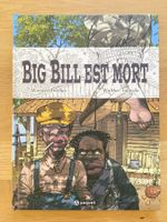 BIG BILL EST MORT / ONE SHOT