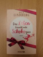 Ella Lindberg: Das Leben braucht mehr Schokoguss