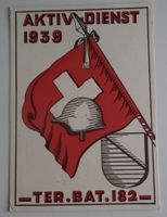 Soldatenkarte TER.BAT.182,  1939 Aktiv-Dienst  gelaufen