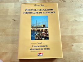 nouvelle geographie ferroviaire de la france tome 2