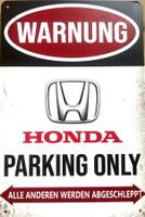 Honda Parking Only Blechschild Civic Type R NSX Deutsch