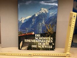 Schönste Eisenbahnreisen Schweiz - Buch