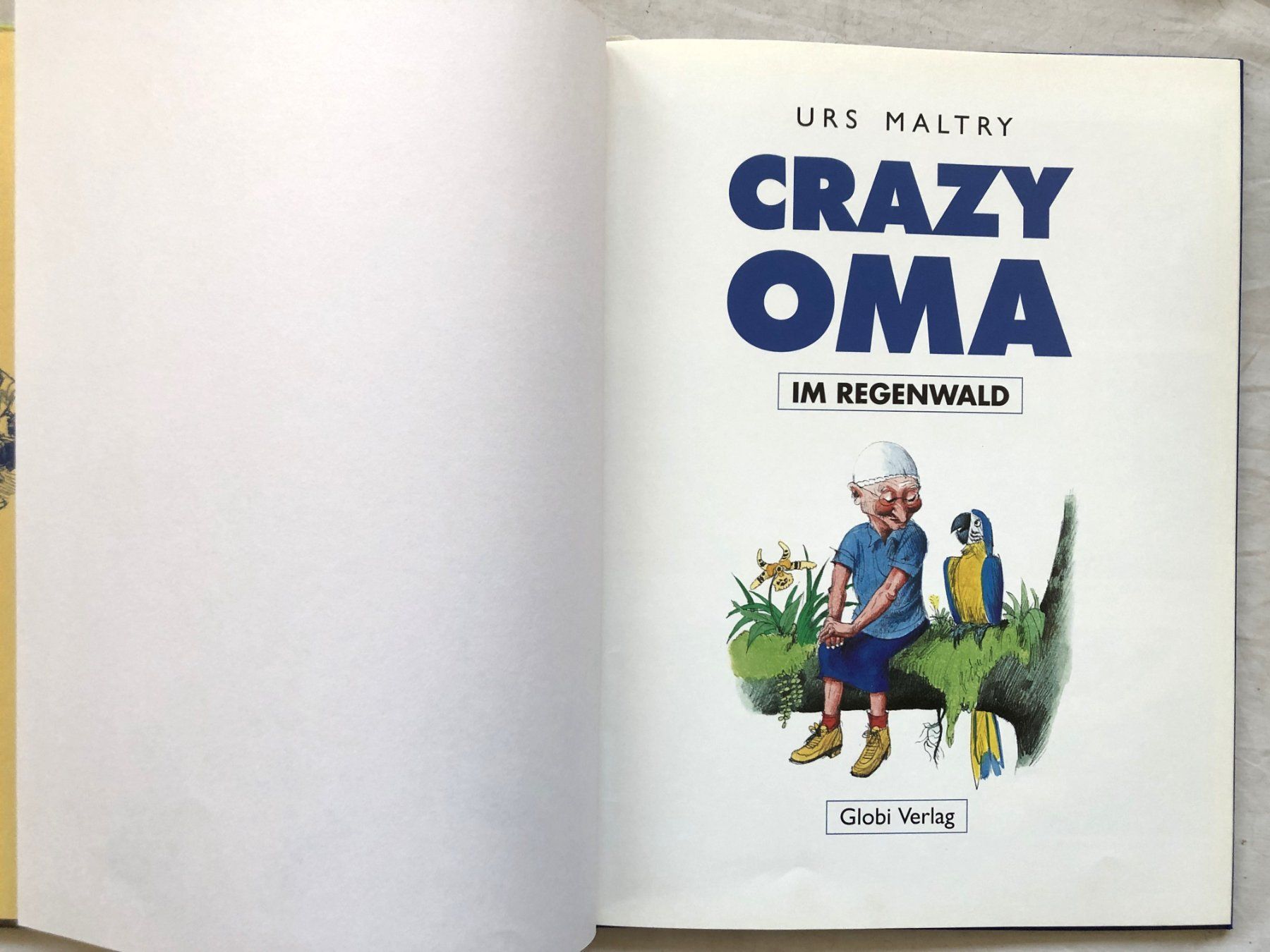 Libri: Crazy Oma im Regenwald - Globi Verlag – Usato da Schaffhausen venduto da durruti 1