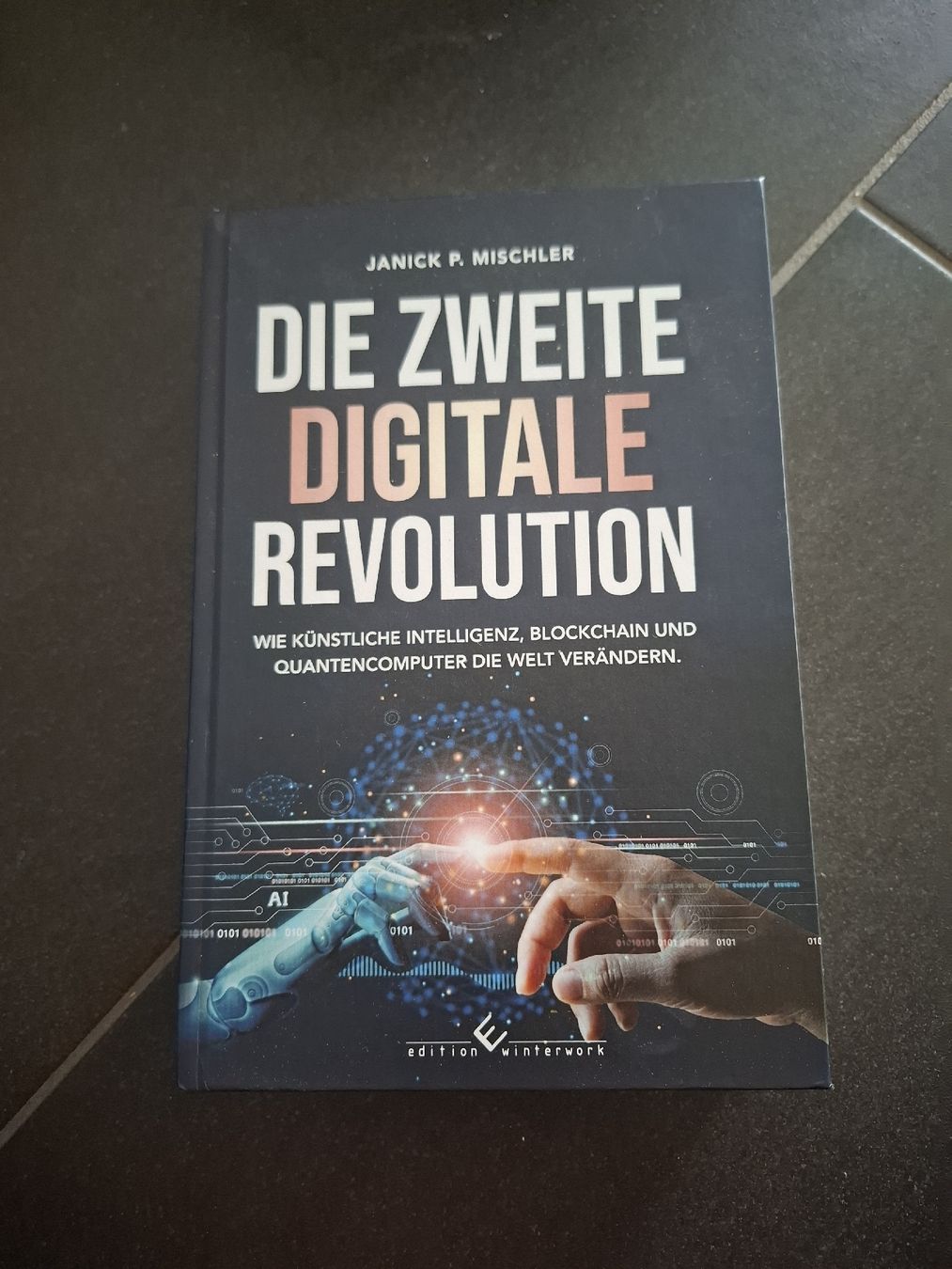 Bücher: Die zweite digitale Revolution - Janick P. Mischler – Neu (gemäss Beschreibung) aus Roggwil BE von mirjamsel