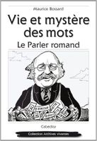🇨🇭Vie Et Mystère Des Mots Le Parler Romand Maurice Bossard