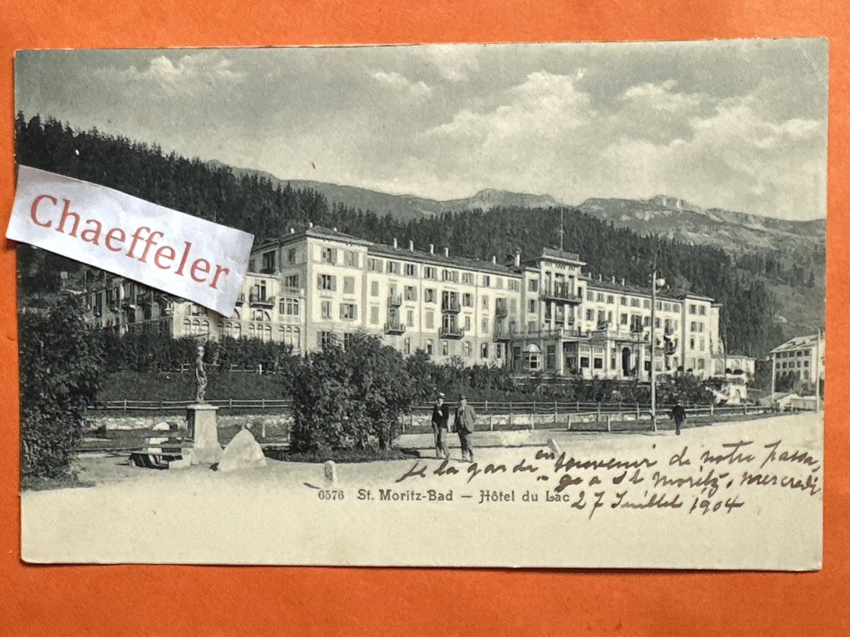 Ansichtskarten: 1904  6576 St. Moritz - Hôtel du Lac – Gebraucht aus Zürich von Chaeffeler