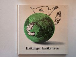 Horst Haitzinger Karikaturen - Bruckmann München 1982