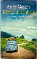 Arno Geiger – Koffer mit Inhalt – Erzählungen – TB – wie neu
