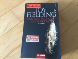 Joy Fielding: Nur der Tod kann dich retten