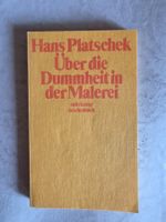 Hans Platschek - Über die Dummheit der Malerei - 1984