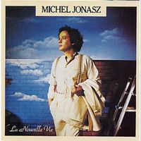 Michel Jonasz – La Nouvelle Vie