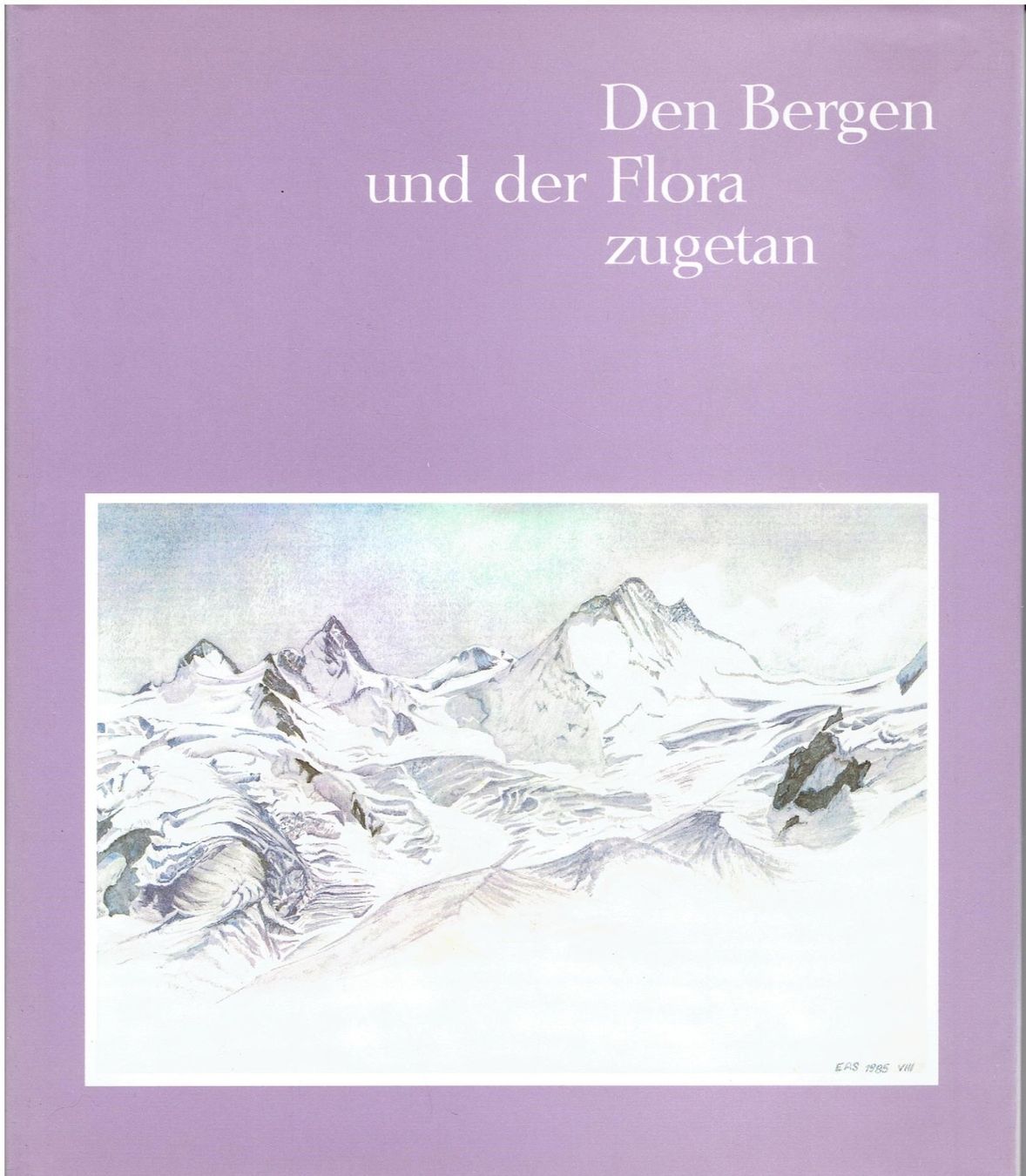 Bücher: Den Bergen und der Flora zugetan – Gebraucht aus Flims - Dorf von Stagediver