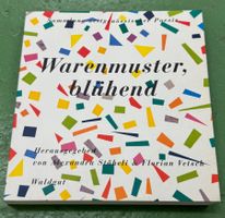 Warenmuster, blühend: Sammlung zeitgenössischer Poesie