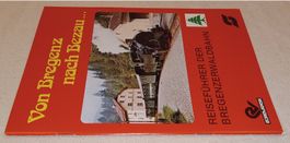 VON BREGENZ NACH BEZAU - FÜHRER BREGENZERWALDBAHN 1978