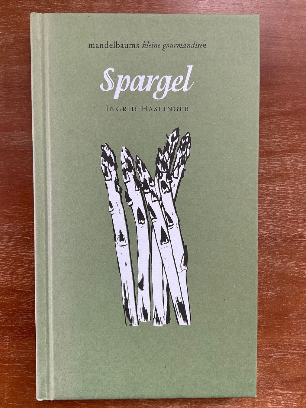 Libri: Ingrid Haslinger; Spargel     * – Usato da Zürich venduto da tol_b7c7