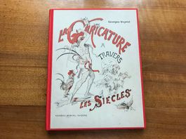 Charles Veyrat : La caricature à travers les siècles - 1895