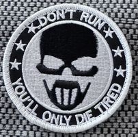 Punisher Totenkopf Patch "Don't Run You‘ll Only Die Tired"