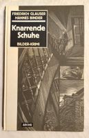Friedrich Glauser: Knarrende Schuhe -Bilder Krimi / Buch