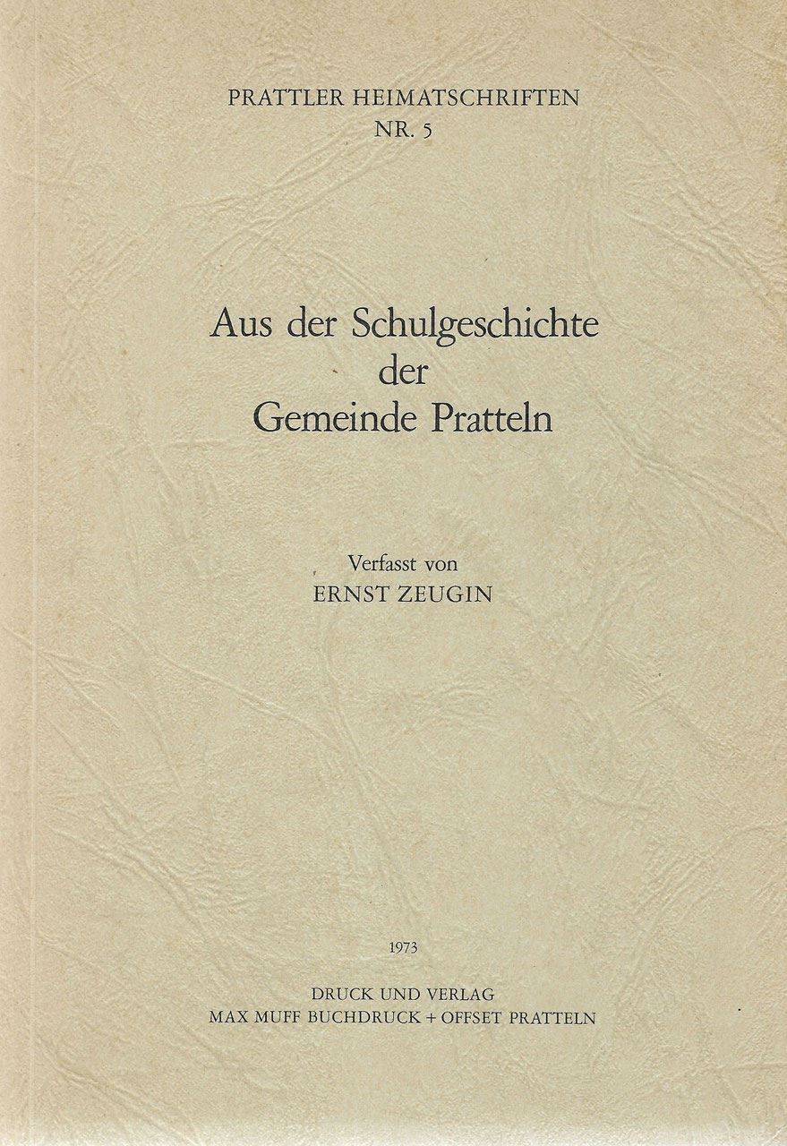 Libri: Schulgeschichte der Gemeinde Pratteln – Usato da Bern venduto da Grindelwaldaus