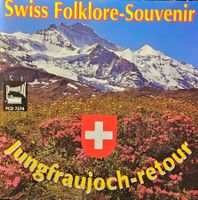 Various - Swiss Folklore-Souvenier - Jungfraujoch-retour