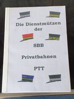 Reglement Dienstmützen SBB, PTT, Privatbahnen. +Initialen...