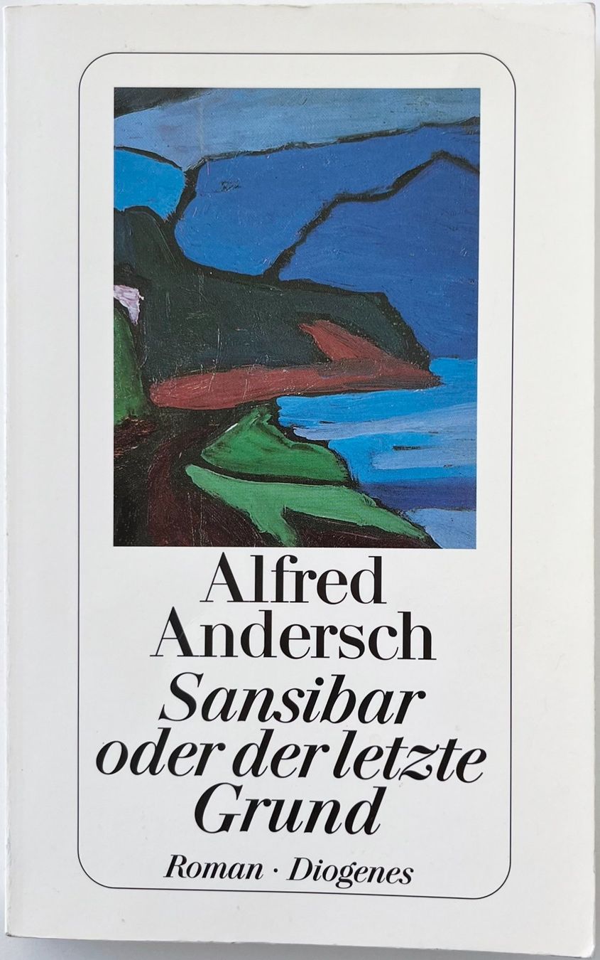 Bücher: Sansibar oder der letzte Grund – Alfred Andersch – Roman – Neu (gemäss Beschreibung) aus Bern von frank.j.webb