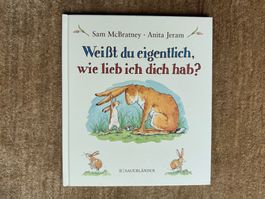 Weisst du eigentlich wie lieb ich dich hab?