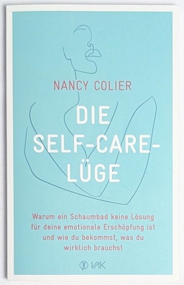 Libri: Die Self-Care-Lüge - Nancy Colier – Usato da Wängi venduto da ABIZONE-86