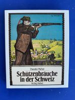 Michel: Schützenbräuche in der Schweiz