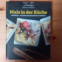 Mais in der Küche: Linthmais - ein kulinarisches Erbe!