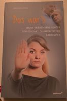 Das war's: Wenn Kinder den Kontakt abbrechen, Top Zustand