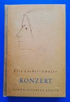 Else Lasker-Schüler: KONZERT. Erstausgabe 1932 bei Rowohlt