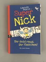 Super Nick: Ihr Seid Raus, Comic-Roman von Lincoln Peirce