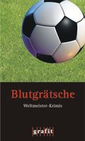Bottini Oliver - Blutgrätsche / Krimi