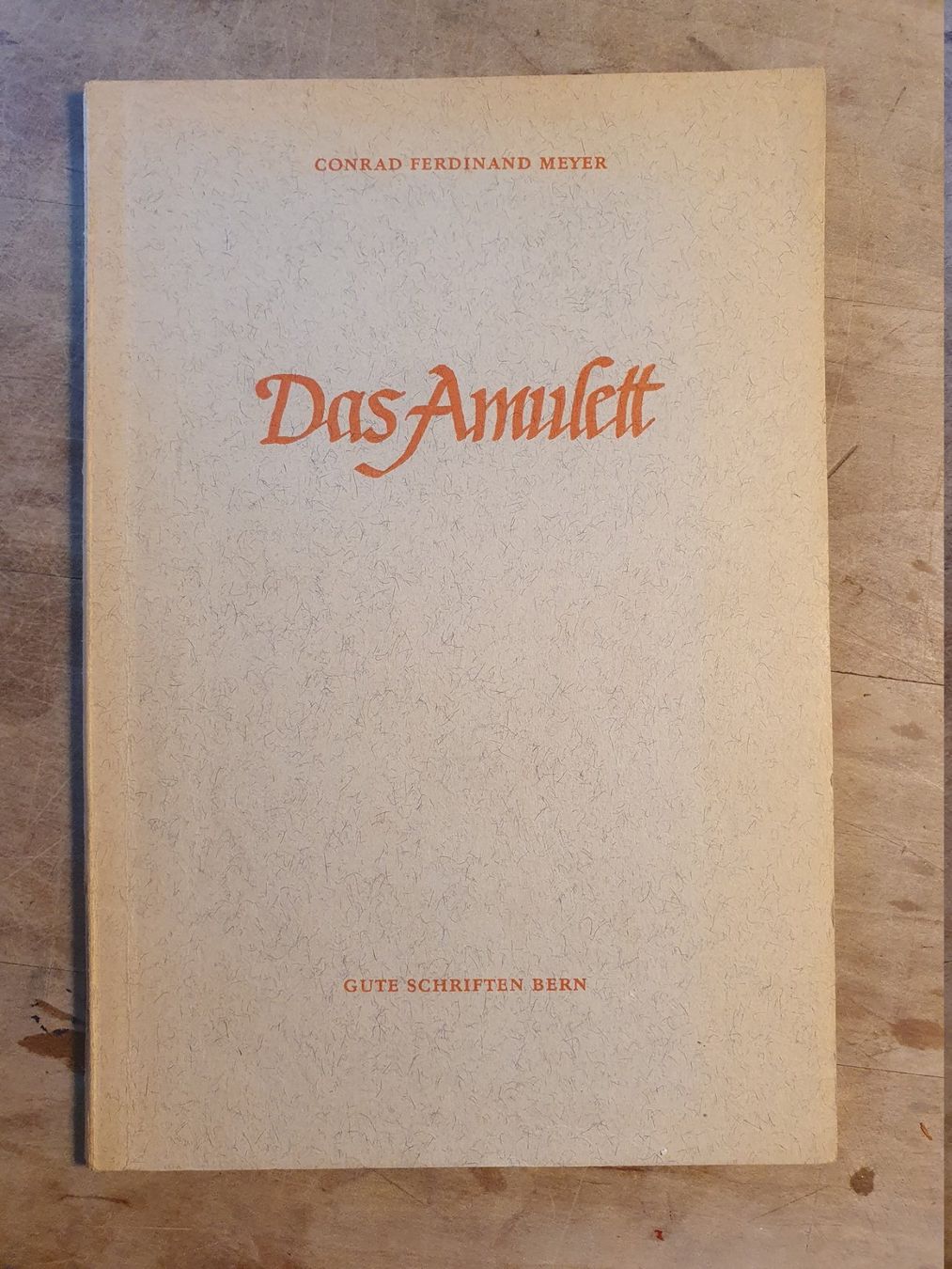 Libri: Das Amulett Conrad Ferdinand Meyer Gute Schriften Bern – Usato da Zürich venduto da loosebone