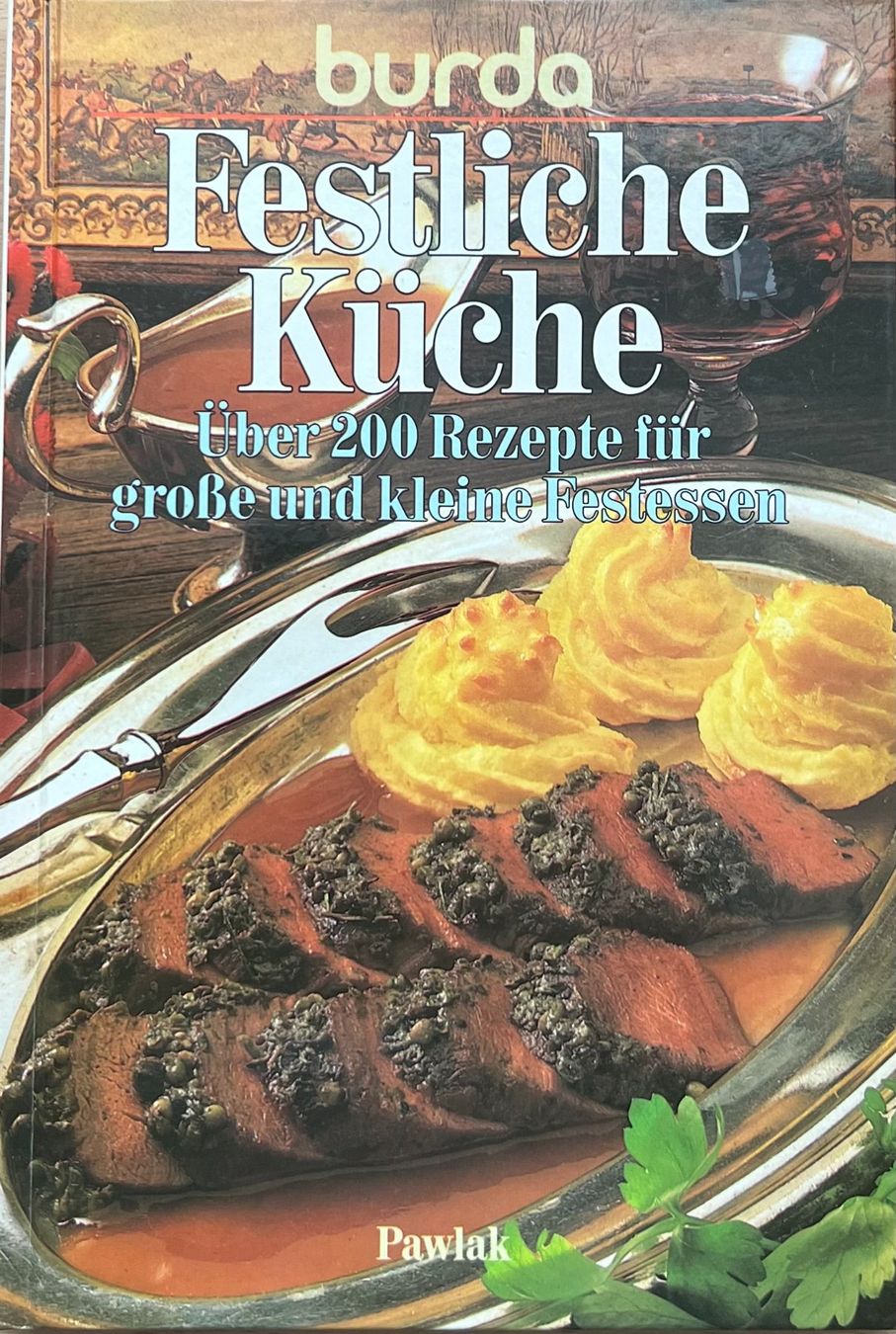 Libri: Buch - Burda - Festliche Küche – Usato da Leimbach TG venduto da manu-tg