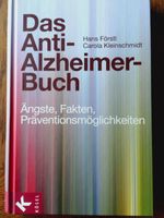 Anti-Alzheimer-Buch: Wissen, Angst, Prävention